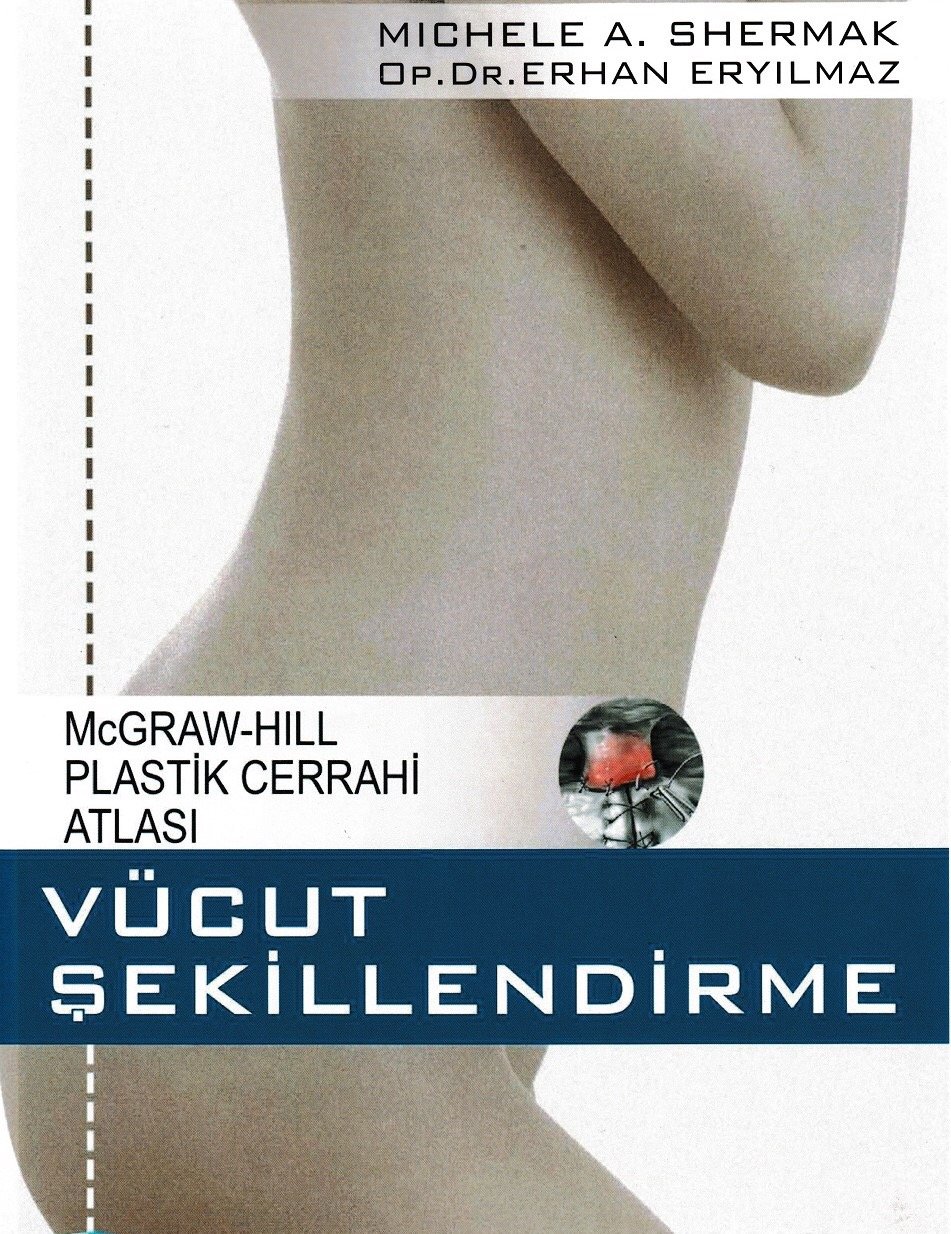 636b8f74a675f-67912-0-1-1.jpeg VÜCUT ŞEKİLLENDİRME-McGRAW-HILL PLASTİK CERRAHİ ATLASI - Görsel 1