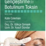 Yüz Gençleştirmede Botulinum Toksin