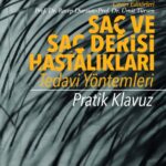Saç ve Saç Derisi Hastalıkları – Tedavi Yöntemleri