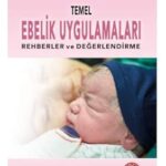Temel Ebelik Uygulamaları Rehberler ve Değerlendirme