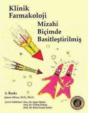 KLİNİK FARMAKOLOJİ MİZAHİ BİÇİMDE BASİTLEŞTİRİLMİŞ