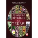 Türkiye'de Bitkiler Ile Tedavi