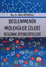 Beslenmenin Moleküler Izleri Beslenme Biyobelirteçleri