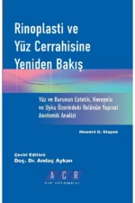 RİNOPLASTİ VE YÜZ CERRAHİSİNE YENİDEN BAKIŞ