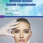 Minimal İnvaziv Estetik Uygulamalar