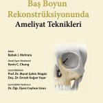 Baş Boyun Rekonstrüksiyonunda Ameliyat Teknikleri