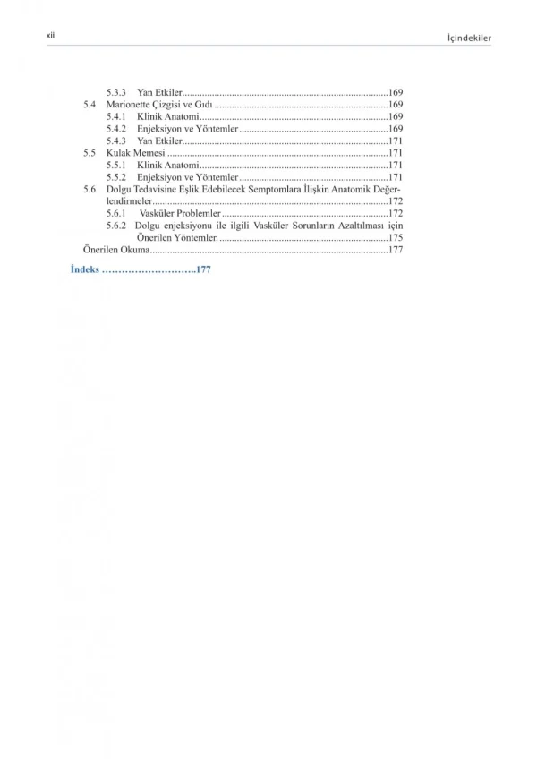 Dolgu ve Botulinum Toksini Enjeksiyonu İçin Yüzün Klinik Anatomisi ve Uygulama Teknikleri ( 2.BASKI ) - Görsel 5