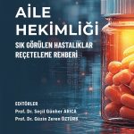 Aile Hekimliği Sık Görülen Hastalıklar Reçeteleme Rehberi 4.Baskı