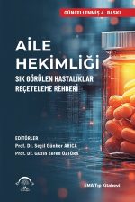 Aile Hekimliği Sık Görülen Hastalıklar Reçeteleme Rehberi 4.Baskı