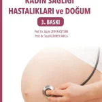 Pratik Aile Hekimliği Serisi – Kadın Sağlığı Hastalıkları ve Doğum