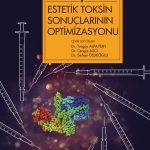 Estetik Toksin Sonuçlarının Optimizasyonu