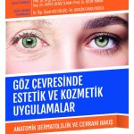 Göz Çevresinde Estetik ve Kozmetik Uygulamalar